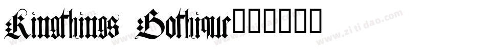 Kingthings Gothique字体转换